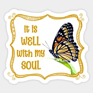 It is WELL with my SOUL Sticker